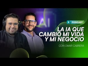 Emprender con IA y cambiar el juego empresarial Omar Cabrera y César Hernández